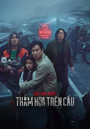 Dự Án Mật: Thảm Hoạ Trên Cầu