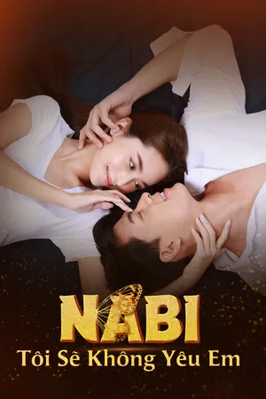 Nabi, Tôi Sẽ Không Yêu Em