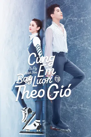 Cùng Em Bay Lượn Theo Gió