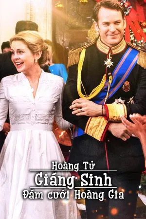 Hoàng Tử Giáng Sinh: Đám Cưới Hoàng Gia