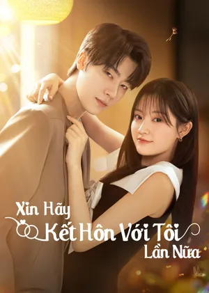 Xin Hãy Kết Hôn Với Tôi Lần Nữa