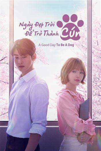 Ngày Đẹp Trời Để Trở Thành Cún