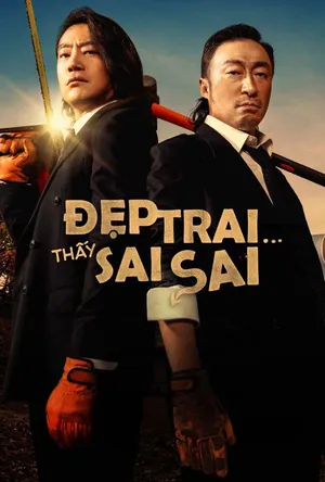 Đẹp Trai Thấy Sai Sai