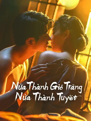 Nửa Thành Gió Trăng Nửa Thành Tuyết