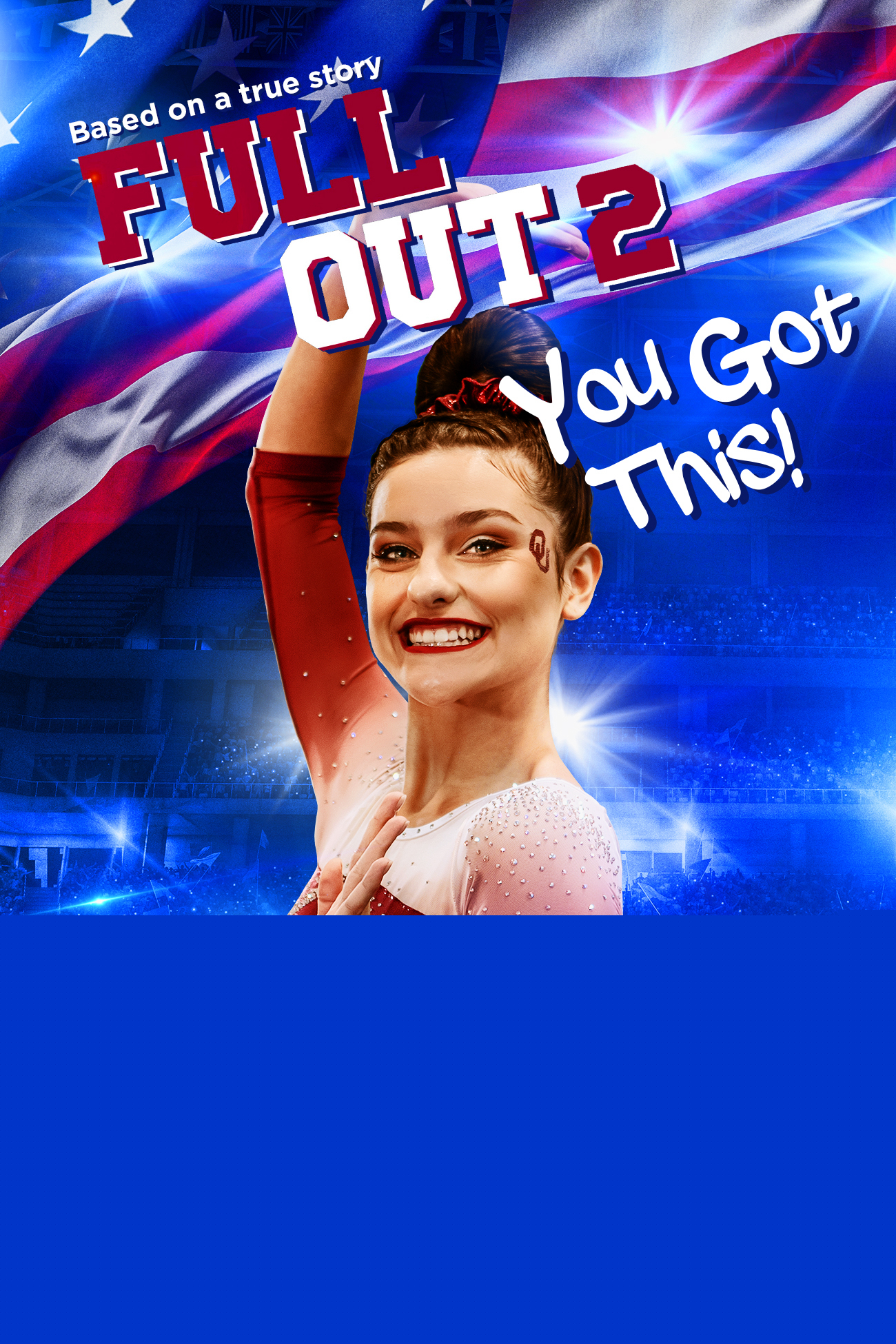 Full Out 2: You Got This!