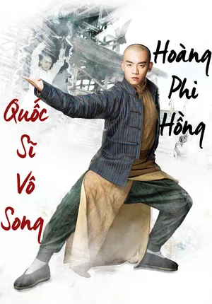 Quốc Sĩ Vô Song Hoàng Phi Hồng