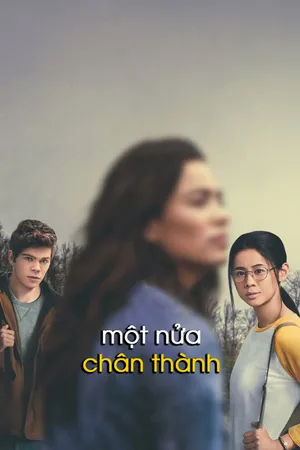 Một Nửa Chân Thành