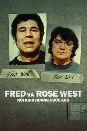 Fred và Rose West: Nỗi kinh hoàng nước Anh