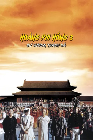 Hoàng Phi Hồng 3: Sư vương tranh bá