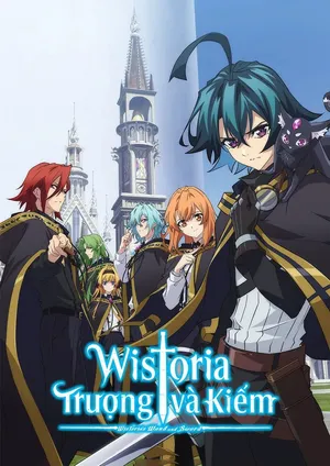 Wistoria: Trượng và Kiếm