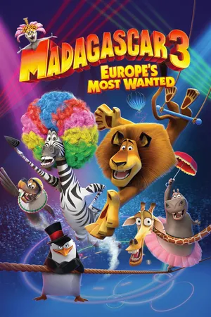 Madagascar 3: Bị Truy Nã Ở Châu Âu