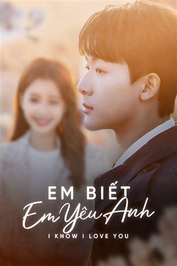 Em Biết Em Yêu Anh