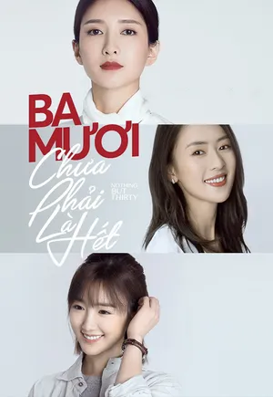 30 Chưa Phải Là Hết