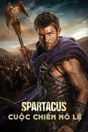 Spartacus: Cuộc Chiến Nô Lệ