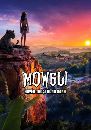 Mowgli: Huyền Thoại Rừng Xanh