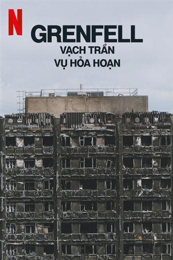 Grenfell Vạch Trần Vụ Hỏa Hoạn