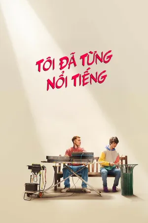 Tôi Đã Từng Nổi Tiếng