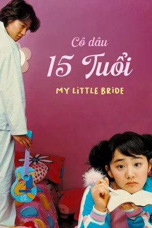 Cô Dâu 15 Tuổi