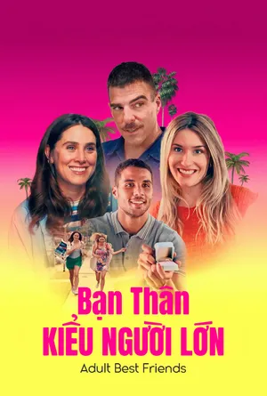 Bạn Thân Kiểu Người Lớn
