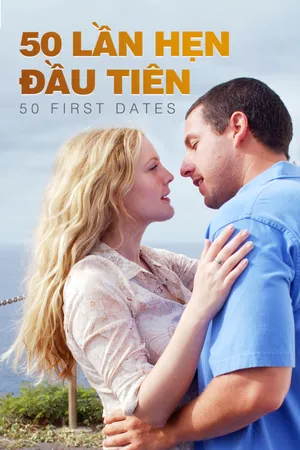 50 Lần Hẹn Đầu Tiên