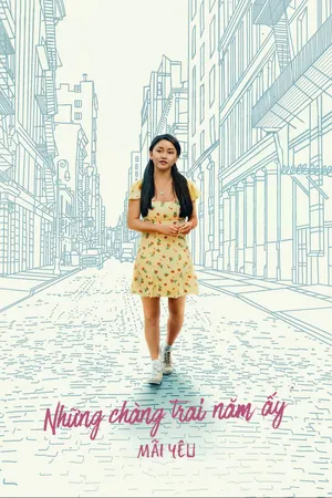 Những Chàng Trai Năm Ấy Mãi Yêu