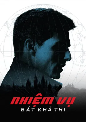 Nhiệm Vụ: Bất Khả Thi