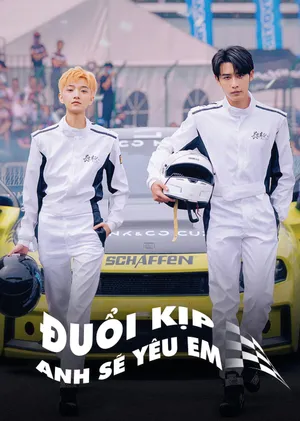 Đuổi Kịp Anh Sẽ Yêu Em