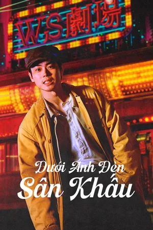 Dưới Ánh Đèn Sân Khấu