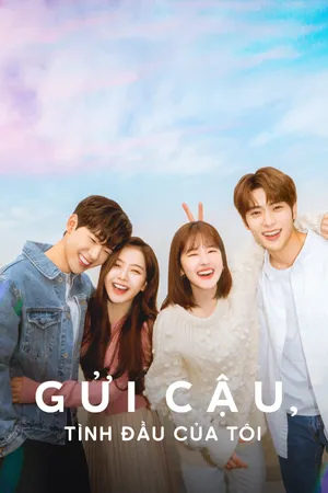 Gửi Cậu, Tình Đầu Của Tôi