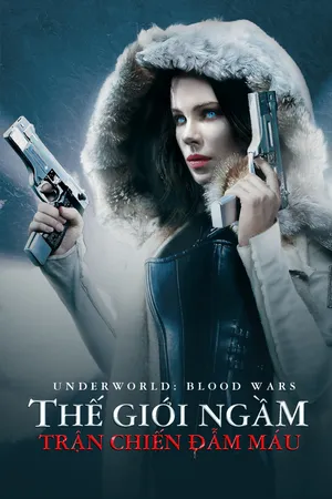 Thế Giới Ngầm: Trận Chiến Đẫm Máu