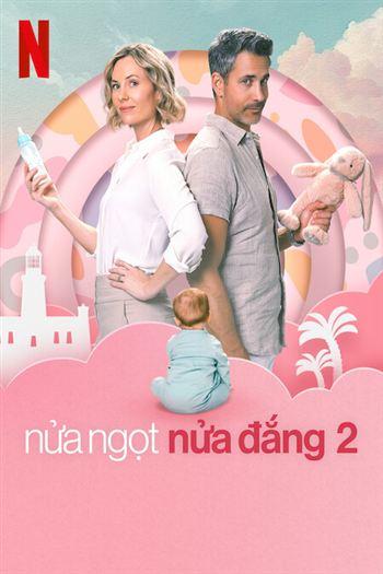 Nửa Ngọt Nửa Đắng 2