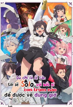 Dù Chỉ Là Lễ Tân Của Hội, Tôi Sẽ Solo Bất Kỳ Con Trùm Nào Để Được Về Đúng Giờ