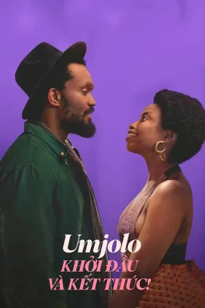 Umjolo: Khởi Đầu và Kết Thúc!