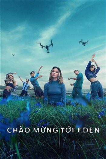 Chào Mừng Tới Eden Mùa 1