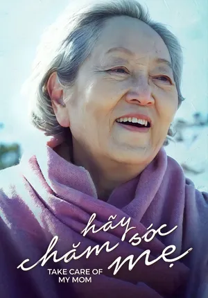Hãy Chăm Sóc Mẹ