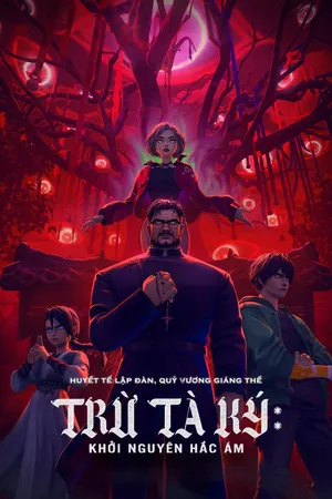 Trừ Tà Ký: Khởi Nguyên Hắc Ám