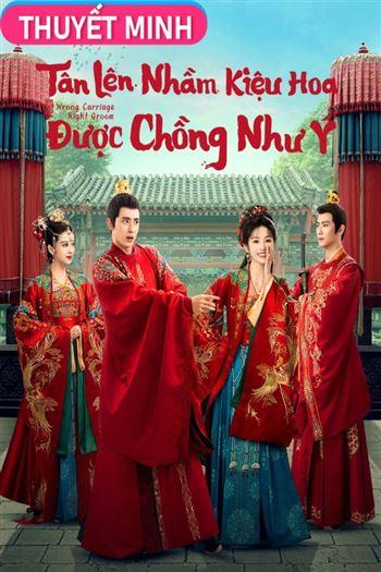 Tân Lên Nhầm Kiệu Hoa Được Chồng Như Ý