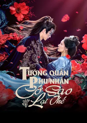 Tướng Quân Phu Nhân Cớ Sao Lại Thế