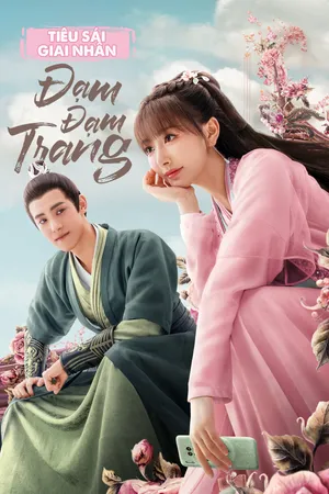 Tiêu Sái Giai Nhân Đạm Đạm Trang