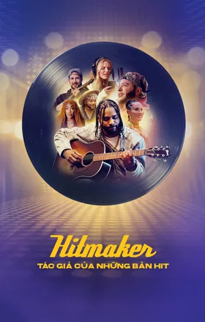 Hitmakers: Tác Giả của Những Bản Hit