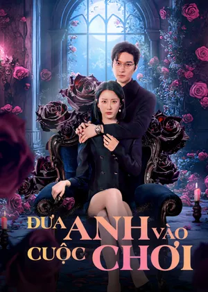 Đưa Anh Vào Cuộc Chơi