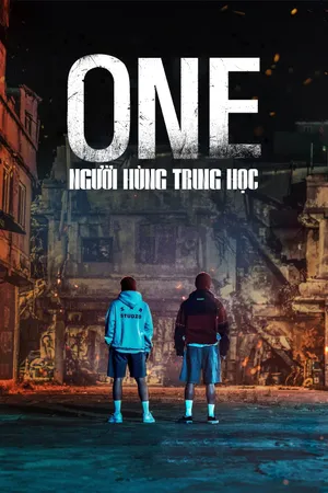 ONE: Người Hùng Trung Học