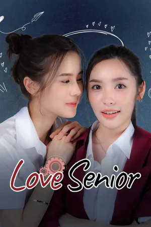 Love Senior: Tiền Bối Kỷ Luật Yêu Em Được Không?