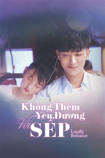 Không Thèm Yêu Đương Với Sếp