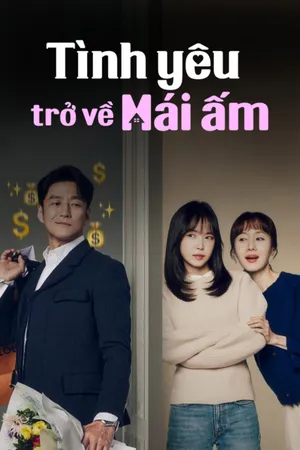 Tình Yêu Trở Về Mái Ấm