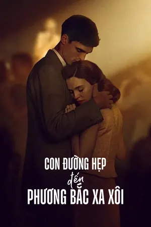 Con Đường Hẹp đến Phương Bắc Xa Xôi