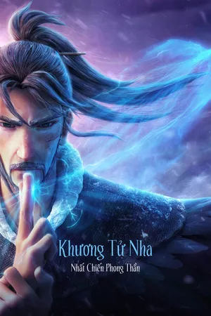 Khương Tử Nha: Nhất Chiến Phong Thần