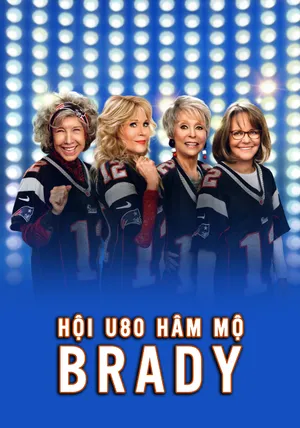 Hội U80 Hâm Mộ Brady