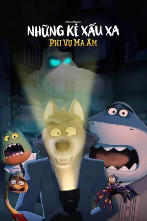 Những Kẻ Xấu Xa: Phi Vụ Ma Ám