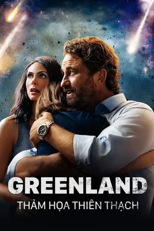 Greenland: Thảm Họa Thiên Thạch